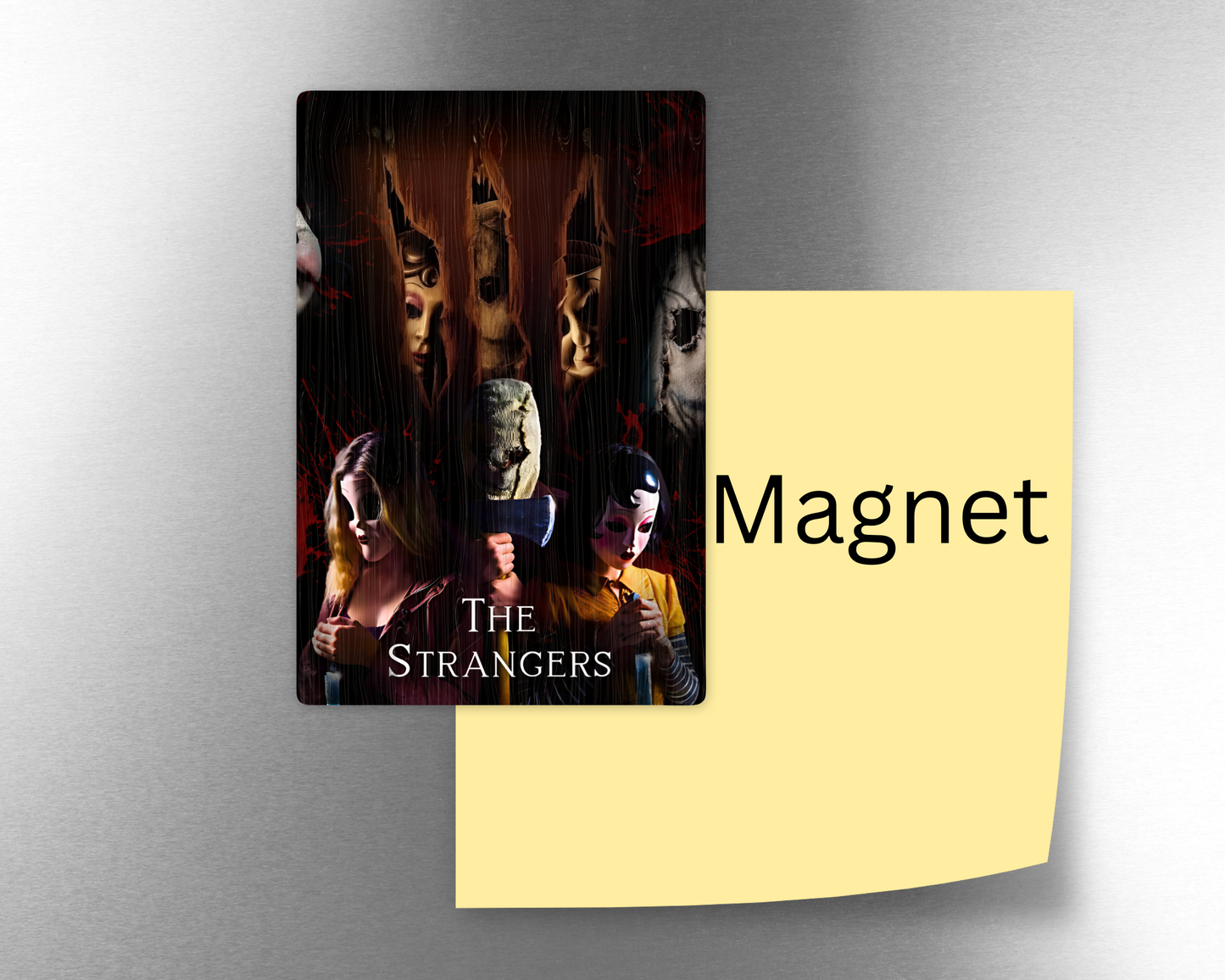 The Strangers Magnet