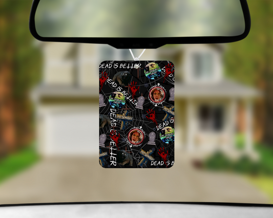 Dead is Better Collage Air Freshener